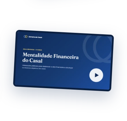 Mockup em vídeo da aula Mentalidade Financeira do Casal